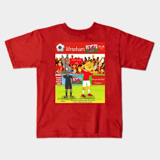 It'll all end in tears, Wrexham funny soccer sayings. Kids T-Shirt